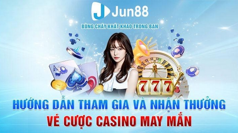 Cách tham gia khuyến mãi casino Jun88 cũng đơn giản