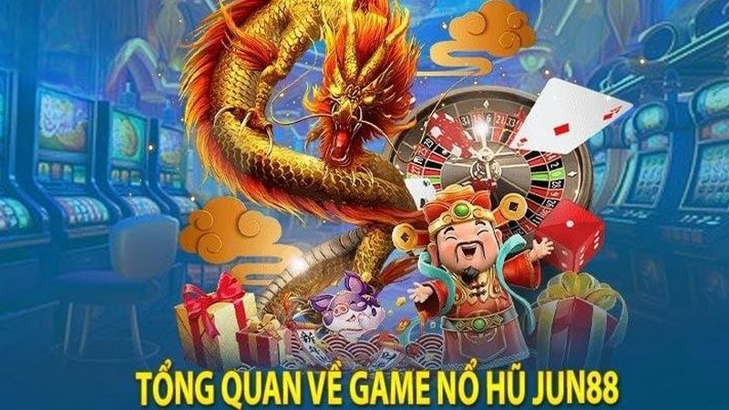 Khám phá nổ hũ online tại Jun88 - Sân chơi giải trí hàng đầu Việt Nam